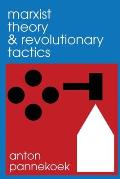 Marxist Theory & Revolutionary Tactics