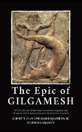 The Epic of Gilgamesh: Two Texts: An Old Babylonian Version of the Gilgamesh Epic-A Fragment of the Gilgamesh Legend in Old-Babylonian Cuneif