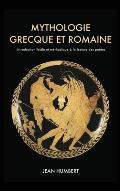 Mythologie grecque et romaine: Introduction facile et m?thodique ? la lecture des po?tes