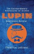 The Extraordinary Adventures of Ars?ne Lupin, Gentleman-Burglar