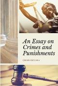 An Essay on Crimes and Punishments (Annotated): Easy to Read Layout - With a Commentary by M. de Voltaire.