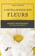 L'Intelligence des Fleurs: Version Illustr?e