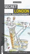 Secret London Unusual Bars & Restaurants Eating & Drinking Off the Beaten Track