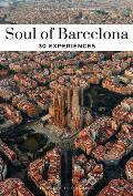 Soul of Barcelona: 30 Experiences