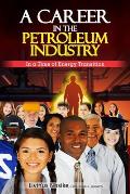 A Career in the Petroleum Industry: In a Time of Energy Transition