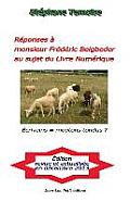 R?ponses ? monsieur Fr?d?ric Beigbeder au sujet du Livre Num?rique: ?crivains = moutons tondus ?