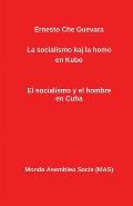 La socialismo kaj la homo en Kubo: El socialismo y el hombre en Cuba