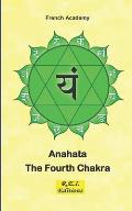 Anahata - The Fourth Chakra