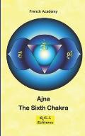 Ajna - The Sixth Chakra
