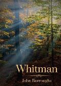 Whitman: By John Burroughs