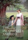 The Incomplete Amorist: The Incomplete Amorist was written in the year 1906 by Edith Nesbit. This book is one of the most popular novels of Ed