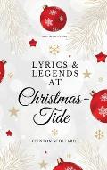 Lyrics & Legends at Christmas-Tide