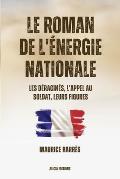 Le roman de l'?nergie nationale: Version int?grale - Tomes I-II-III