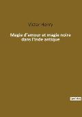 Magie d'amour et magie noire dans l'Inde antique