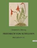 Friedrich Von Schiller's: Biographie