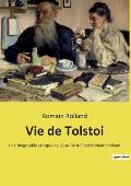 Vie de Tolstoi: une biographie critique de L?on Tolsto? par Romain Rolland