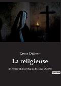 La religieuse: un roman philosophique de Denis Diderot