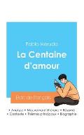 R?ussir son Bac de fran?ais 2024: Analyse de La Centaine d'amour de Pablo Neruda