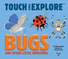 Touch & Explore Bugs