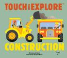 Touch & Explore Construction
