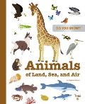 Do You Know Animals of Land Sea & Air