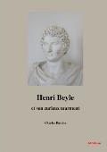 Henri Beyle et son curieux tourment