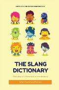 The Slang Dictionary: Etymological, Historical and Anecdotal (complete and unabridged edition)