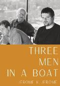 Three Men in a Boat: A humorous account by English writer Jerome K. Jerome of a two-week boating holiday on the Thames from Kingston upon T