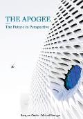 The Apogee: The Future in Perspective