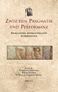 USML 18 Zwischen Pragmatik und Performanz Dartmann: Dimensionen Mittelalterlicher Schriftkultur