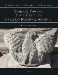 Vigilant Powers: Three Churches of Early Medieval Armenia