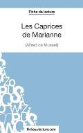 Les Caprices de Marianne d'Alfred de Musset (Fiche de lecture): Analyse compl?te de l'oeuvre