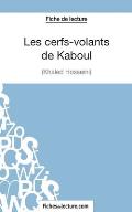 Les cerfs-volants de Kaboul - Khaled Hosseini (Fiche de lecture): Analyse compl?te de l'oeuvre