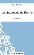 La chartreuse de Parme - Stendhal (Fiche de lecture): Analyse compl?te de l'oeuvre