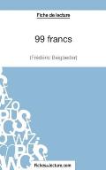 Fiche de lecture: 99 francs de Fr?d?ric Beigbeder: Analyse compl?te de l'oeuvre