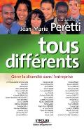 Tous diff?rents: G?rer la diversit? dans l'entreprise