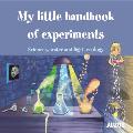 My Little Handbook of Experiments