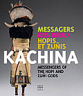 Kachina Messengers of the Hopi & Zuni Gods