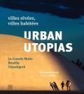 Urban Utopias La Grande Motte Brasilia Chandigarh Villes Revees Villes Habitees