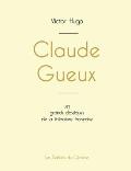 Claude Gueux de Victor Hugo (?dition grand format)