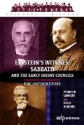 Einstein's Witches' Sabbath and the Early Solvay Councils: The Untold Story