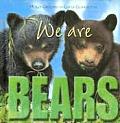 We Are Bears