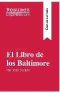 El Libro de los Baltimore de Jo?l Dicker (Gu?a de lectura): Resumen y an?lisis completo