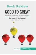Book Review: Good to Great by Jim Collins: Learn how companies achieve excellence