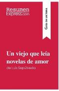 Un viejo que le?a novelas de amor de Luis Sep?lveda (Gu?a de lectura): Resumen y an?lisis completo