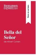 Bella del Se?or de Albert Cohen (Gu?a de lectura): Resumen y an?lisis completo
