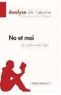 No et moi de Delphine de Vigan (Analyse de l'oeuvre): Comprendre la litt?rature avec lePetitLitt?raire.fr
