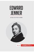 Edward Jenner: La vacuna contra la viruela