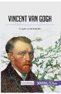 Vincent van Gogh: Un genio atormentado