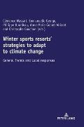 Winter sports resorts' strategies to adapt to climate change: General trends and local responses